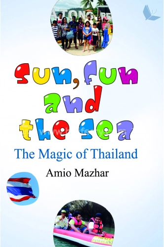 Sun, Fun and the Sea: The Magic Of Thailand