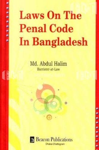 Laws On The Penal Code In Bangladesh