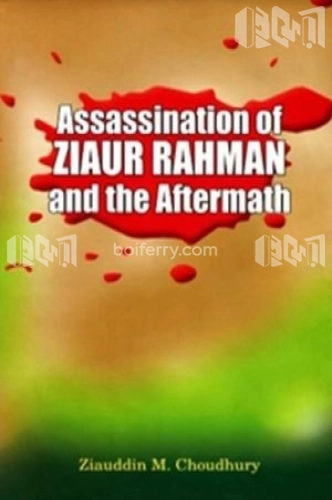 Assassination of Ziaur Rahman and the Aftermath
