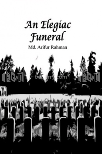 An Elegiac Funeral