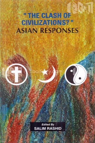 The Clash of Civilization (Asian Responses)