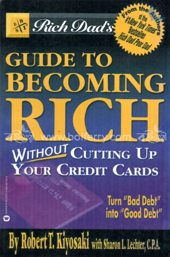 Guide to Becoming Rich...Without Cutting Up Your Credit Cards