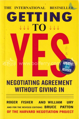 Getting to Yes: Negotiating Agreement Without Giving In