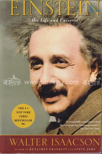 Einstein: His Life and Universe