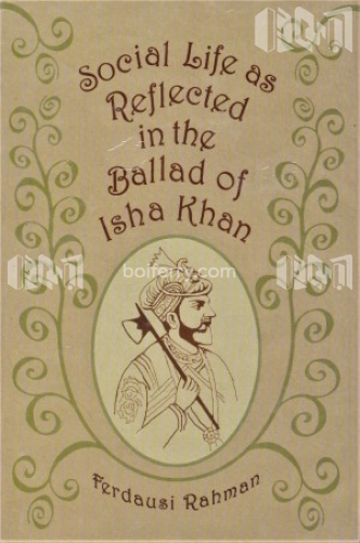 Social Life as Reflacted in the Ballad of Isha Khan