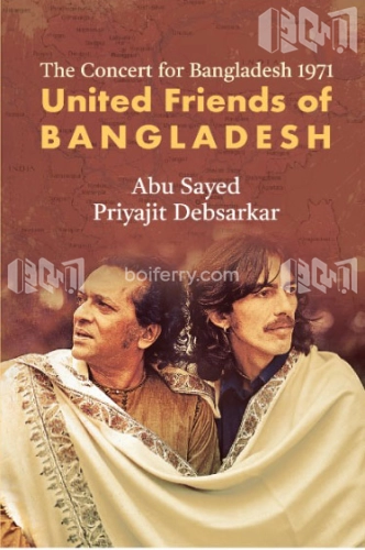 The Concert for Bangladesh1971 United Friends of Bangladesh