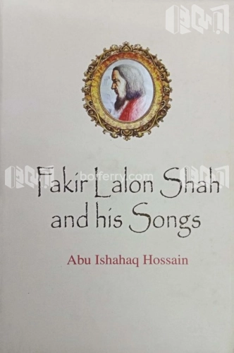 Fakir Lalon Shah and His Songs