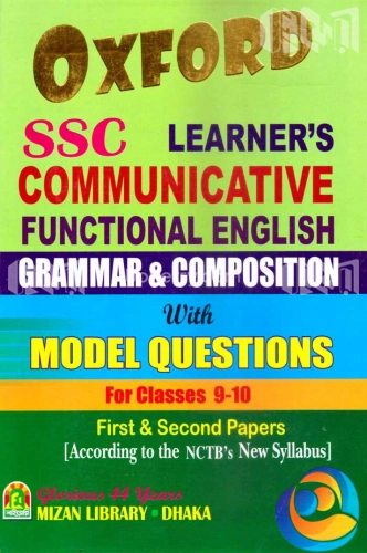 Oxford SSC Learners Communicative Functional English Grammar &amp;amp;  Composition With Model Questions For Classes 9-10