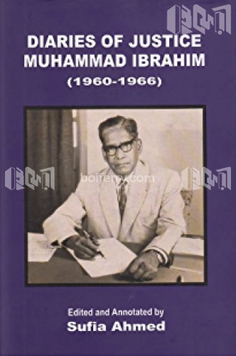 Diaries of Justice Muhammad Ibrahim (1960-1966)