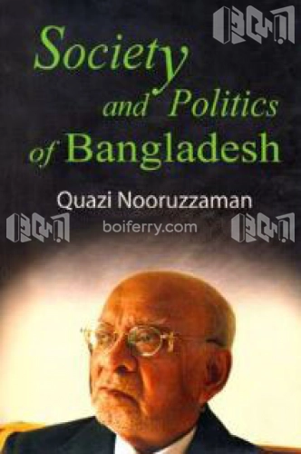Society and Politics Of Bangladesh