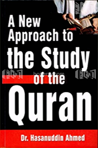 A New Approach to the Study of the Quran