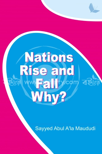 Nations Rise and Fall Why?