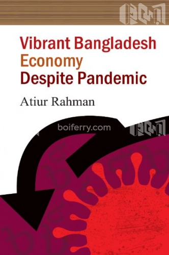 Vibrant Bangladesh Economy Despite Pandemic