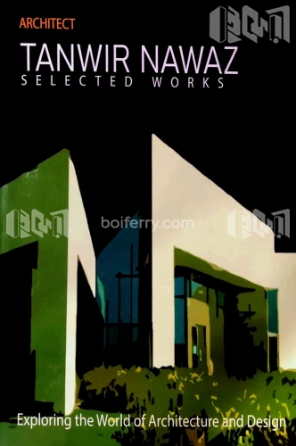Architect Tanwir Nawaz Selected Works