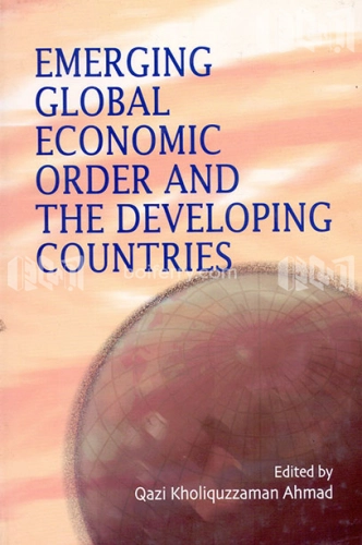 Emerging Global Economic Order and the Developing Countries