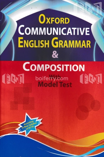 Oxford Communicative English Grammar and Composition With Model Test