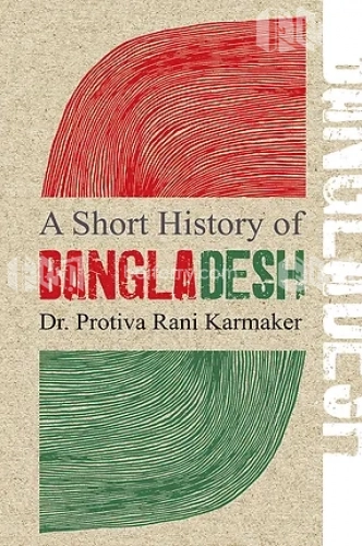 A Short History of Bangladesh