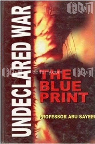 Undeclared War: The blue Print