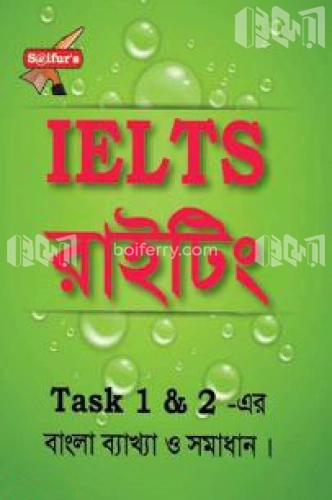 Saifurs IELTS Writing (Task-1 and 2) (Bangla-English)