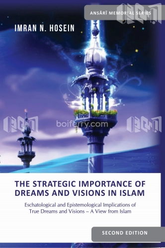 The Strategic Importance of Dreams and Visions in Islam