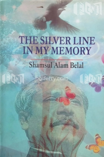 The Silver Line In My Memory