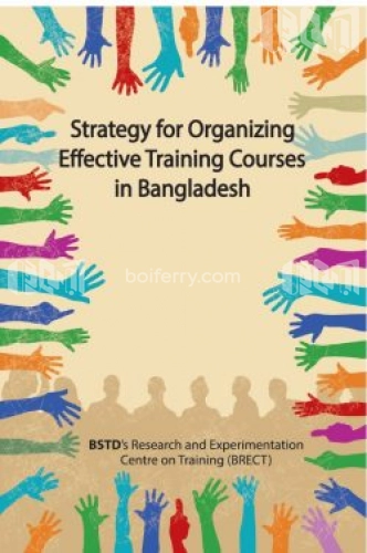 STRATEGY FOR ORGANIZING EFFECTIVE TRAINING COURSES IN BANGLADESH