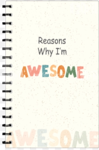 Reasons Why I am Awesome