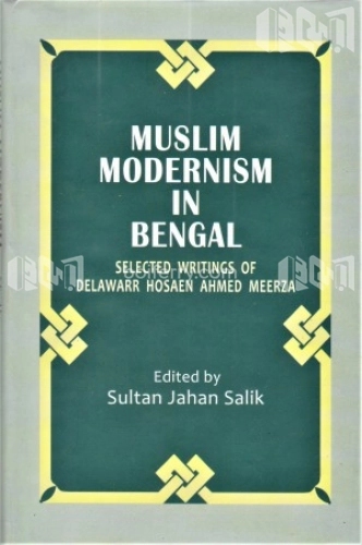 Muslim Modernism in Bengal