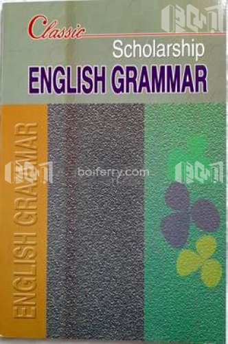 Classic scholarship English Grammar