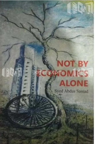 Not by Economics Alone