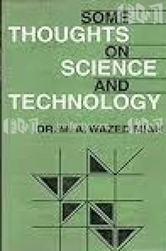 Some Thoughts On Science Technology