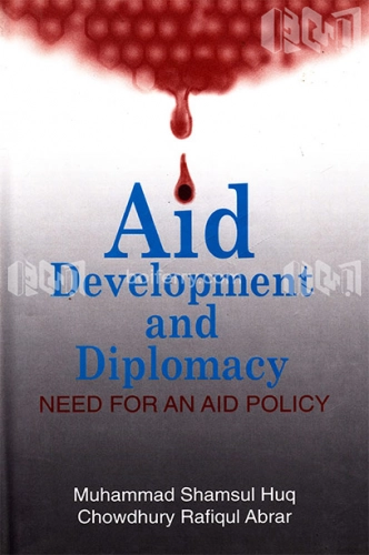 Aid, Development and Diplomacy Need for an Aid Policy