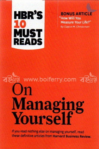 HBR&amp;amp;amp;#039;s 10 Must Reads On Managing Yourself