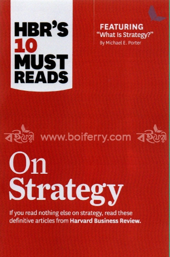 HBRs 10 Must Reads On Strategy