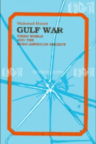 Gulf War The Third World and The Euro-American Society