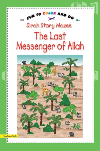 Sirah Story Mazes The Last Massenger of Allah