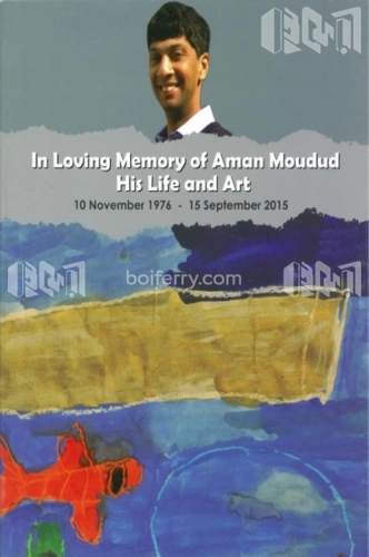In Loving Memory Of Aman Moudud His Life And Art