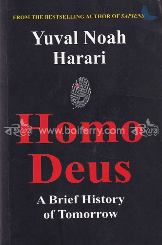Homo Deus a brief history of tomorrow