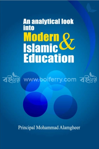 An Analytical Look into Modern and Islamic Education