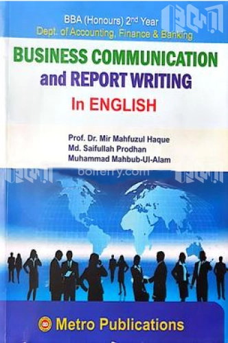 Business Communication and Report Writing(Department of Accounting ,Finance, Banking)