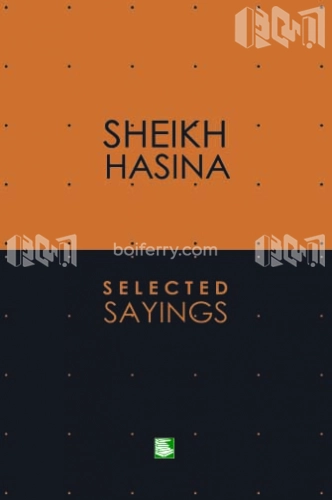 Sheikh Hasina Selected Sayings