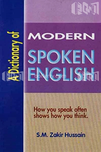 A Dictionary Of Modern Spoken English