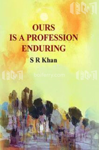 Ours Is A Profession Enduring