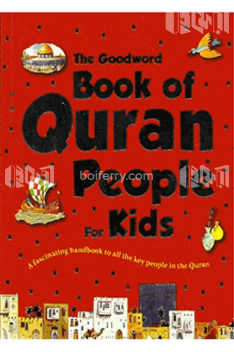 The Goodword Book of Quran People for Kids
