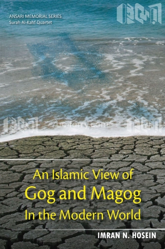 An Islamic View of Gog and Magog in the Modern World