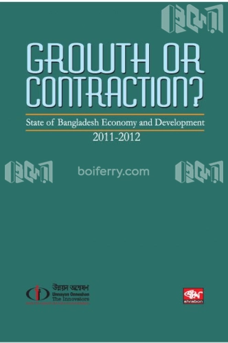 Growth or Contraction? State of Bangladesh Economy and Development 2011-2012