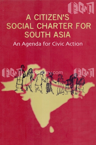 A Citizens Social Charter for South Asia: An Agenda for Civic Action