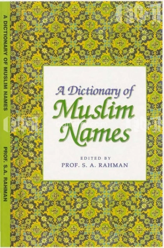 A Dictionary of Muslim Names