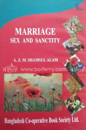 Marriage Sex And Sanctity