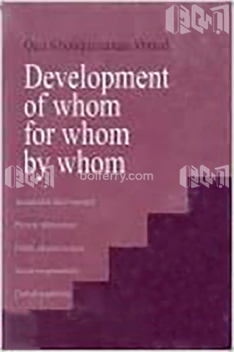 Development of whom by whom for whom